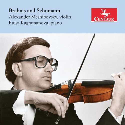 Raisa Kagramanova - Brahms & Schumann: Violin Sonatas (2019)