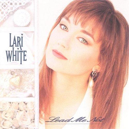 Lari White - Lead Me Not (1993)