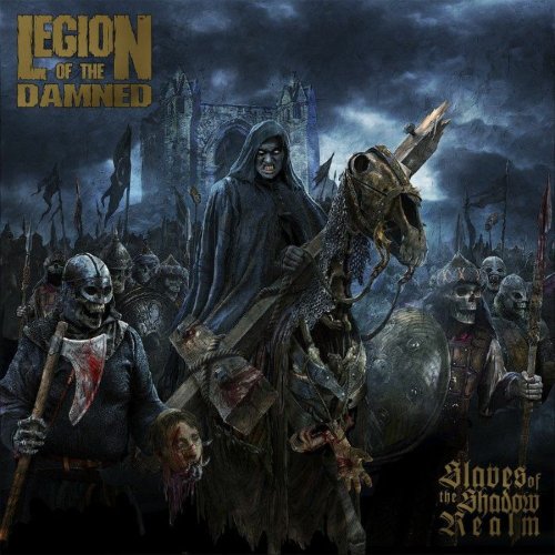 Legion Of The Damned - Slaves Of The Shadow Realm (2019)