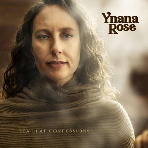 Ynana Rose - Tea Leaf Confessions (2018)