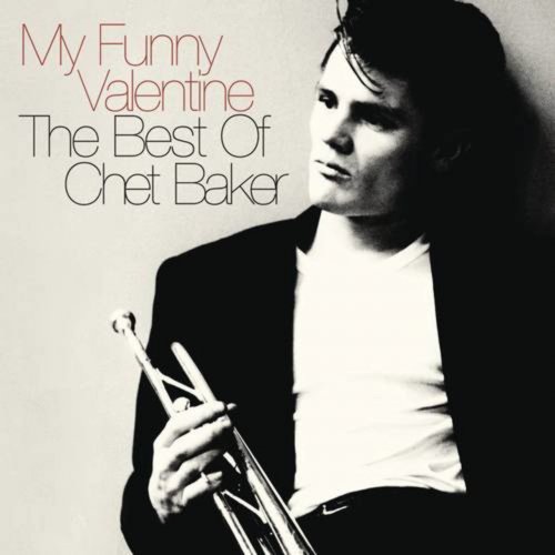 Chet Baker - My Funny Valentine: The Best Of (2CD) (2010)