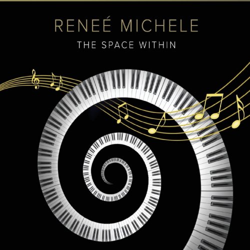 Renee’ Michele - The Space Within (2019)