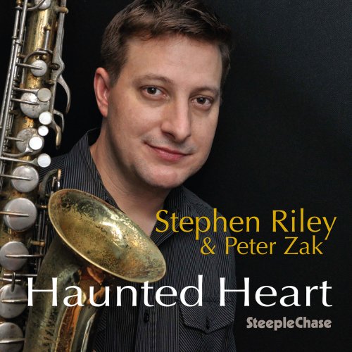 Stephen Riley & Peter Zak - Haunted Heart (2015) FLAC
