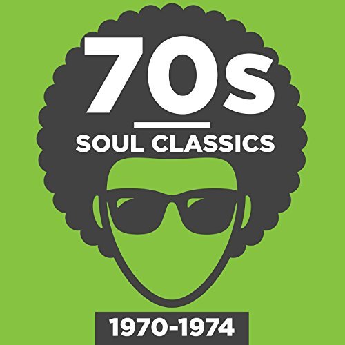 VA - 70s Soul Classics 1970-1974 (2018)