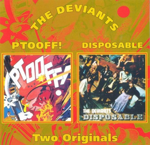 The Deviants - Ptooff! / Disposable (Reissue) (1967-68/2006)