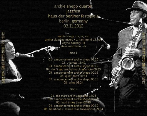 Archie Shepp Quartet -  Haus Der Berliner Festspiele, Berlin, Germany 03. 11. 2012 (2012) FLAC