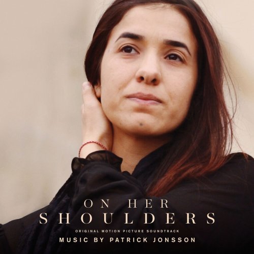 Patrick Jonsson - On Her Shoulders (Original Motion Picture Soundtrack) (2019) [Hi-Res]