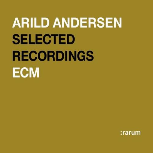 Arild Andersen - Selected Recordings Rarum vol.19 (2004) Flac