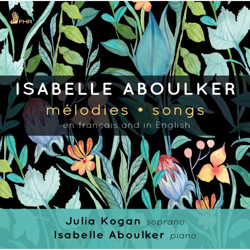 Julia Kogan & Isabelle Aboulker - Aboulker: Mélodies & Songs (2019) [Hi-Res]