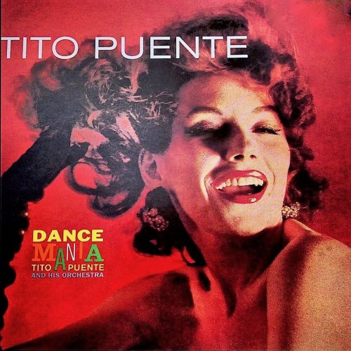 Tito Puente - Dance Mania! Vol 1 (Remastered) (2009; 2019) [Hi-Res]