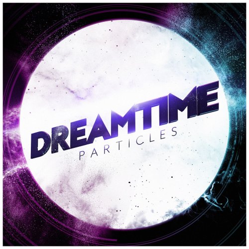 Dreamtime - Particles (2015) [Hi-Res]