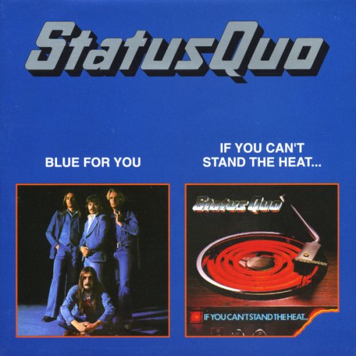 Status Quo ‎- Blue For You / If You Can't Stand The Heat (1999)