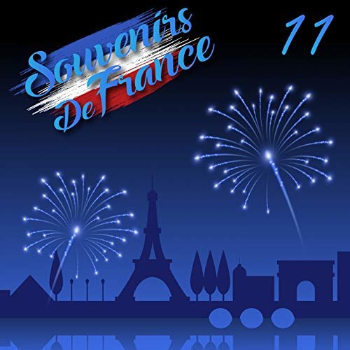 VA - Souvenirs De France, Vol. 11 (2018)