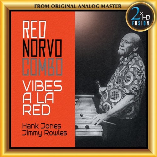Red Norvo Combo, Hank Jones, Jimmy Rowles - Vibes a la Red (Remasterd) (2018) [Hi-Res]