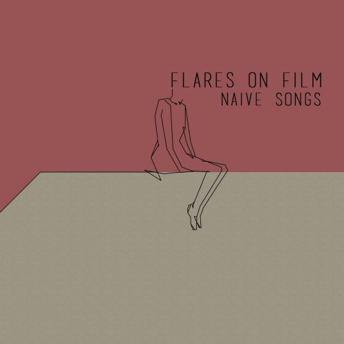 Flares on Film - Naive Songs (2019)