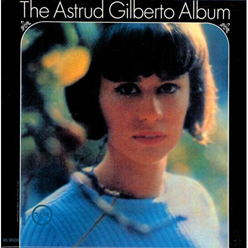 Astrud Gilberto - The Astrud Gilberto Album (1965/2019)