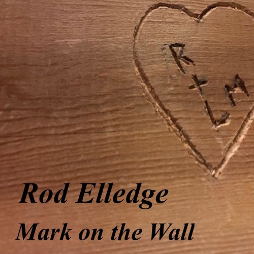 Rod Elledge - Mark on the Wall (2019)