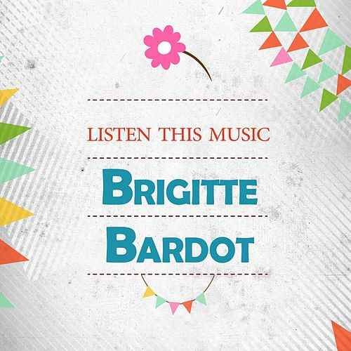 Brigitte Bardot - Listen This Music (2019)