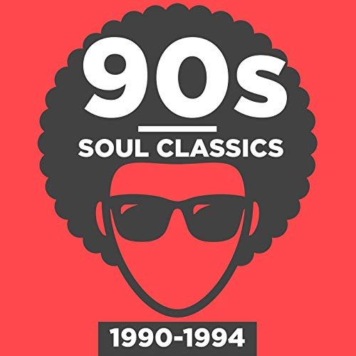 VA - 90s Soul Classics 1990-1994 (2018)