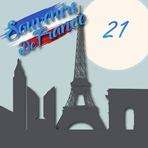 VA - Souvenirs De France, Vol. 21 (2018)