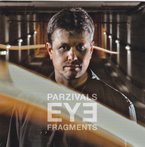 Parzivals Eye (RPWL, Magenta, Pallas, Alan Parsons Project) - Fragments (2009)