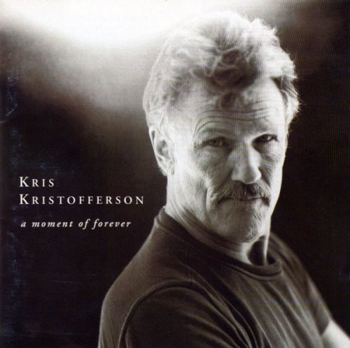 Kris Kristofferson - A Moment of Forever (1995)