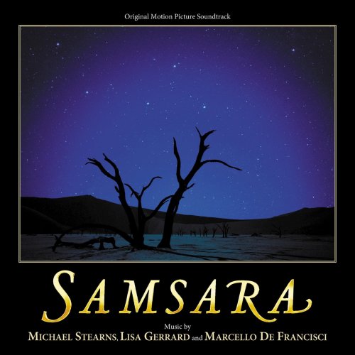 Michael Stearns, Lisa Gerrard & Marcello De Francisci - Samsara (Original Motion Picture Soundtrack) (2012) [Hi-Res]