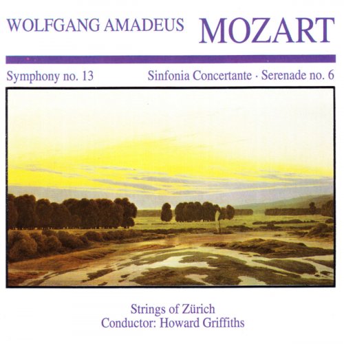 Strings Of Zürich - Wolfgang Amedeus Mozart: Symphony No. 13 · Sinfornia Concertante · Serenade No. 6 (2019)