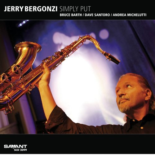 Jerry Bergonzi - Simply Put (2009) [Hi-Res]