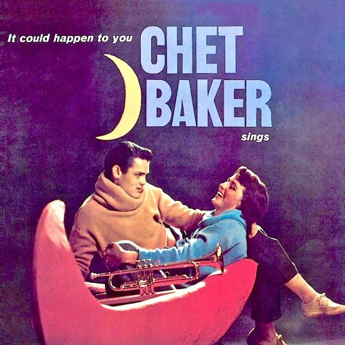 Chet Baker - Sings: It Could Happen To You (Remastered) (2019) [Hi-Res]