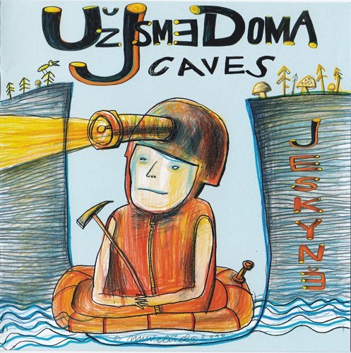 Uz Jsme Doma - Jeskyne (2010)