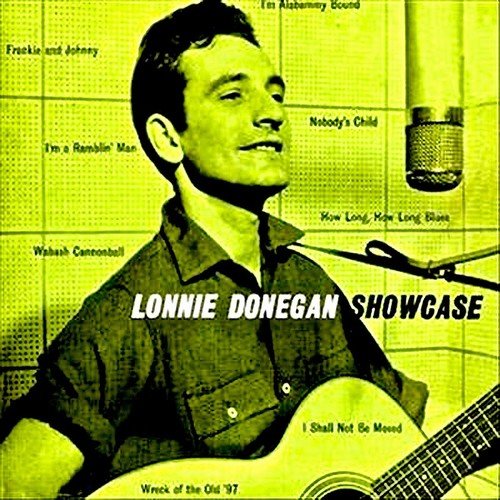 Lonnie Donegan & His Skiffle Group - Showcase (Remastered) (2019) [Hi-Res]