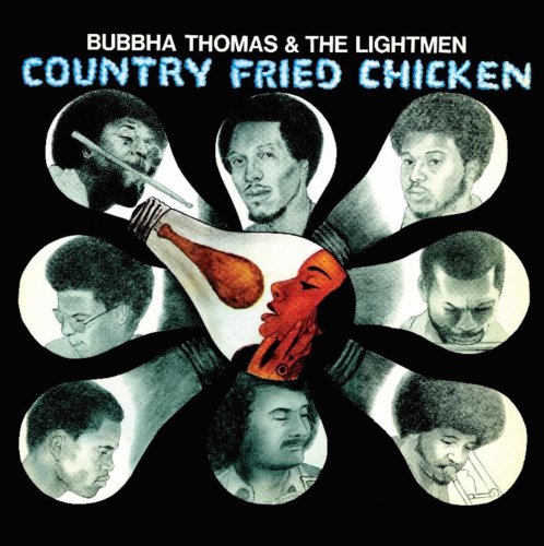 Bubbha Thomas & The Lightmen - Country Fried Chicken (1975/2018) [Hi-Res]