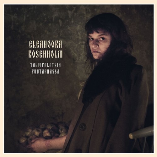 Eleanoora Rosenholm - Talvipalatsin puutarhassa (2018)