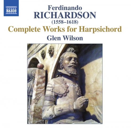 Glen Wilson - Ferdinando Richardson: Complete Works for Harpsichord (2014)