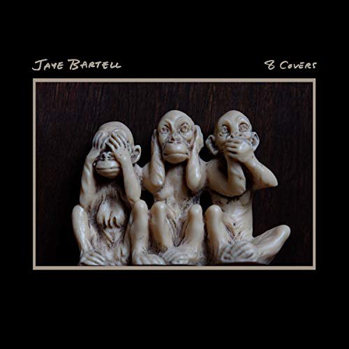 Jaye Bartell - 8 Covers (2019)