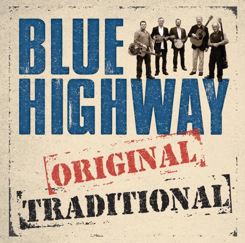 Blue Highway - Original Traditional (2016) [Hi-Res]