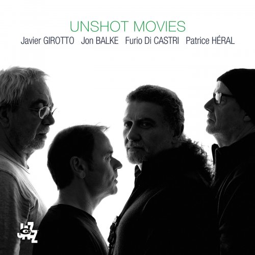 Javier Girotto - Unshot Movies (2017)