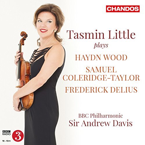 Tasmin Little, BBC Philharmonic Orchestra & Andrew Davis - Wood, Coleridge-Taylor & Delius: Music for Violin & Orchestra (2015) [Hi-Res]