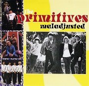 The Primitives - Maladjusted (Remastered) (1964-67/2001)