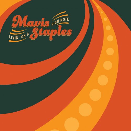 Mavis Staples - Livin' On A High Note (2016) [Hi-Res]