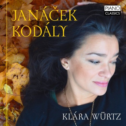 Klára Würtz - Janacek & Kodaly: Piano Music (2016)