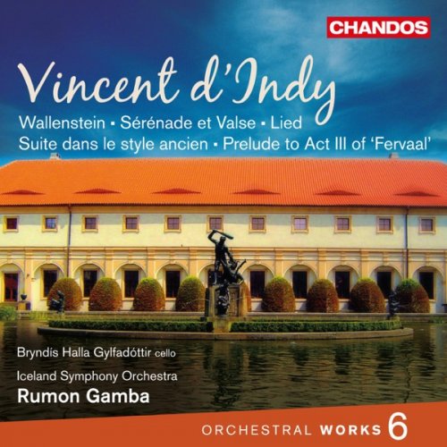 Bryndis Halla Gylfadóttir, Iceland Symphony Orchestar & Rumon Gamba - Vincent d'Indy: Orchestral Works, Vol. 6 (2015) [Hi-Res]