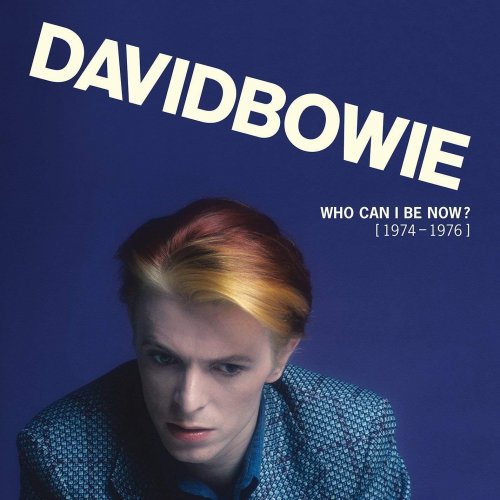 David Bowie - Who Can I Be Now? [1974-1976] (2016)