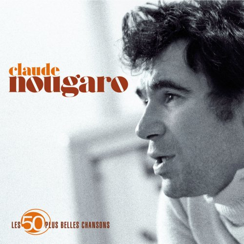 Claude Nougaro - 50 plus belles chansons (2015)