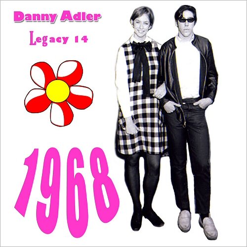 Danny Adler - The Danny Adler Legacy Series Vol. 14: 1968 (2013)