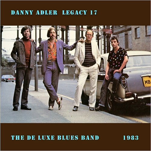 Danny Adler - The Danny Adler Legacy Series Vol. 17: De Luxe Blues Band 1983 (2014)