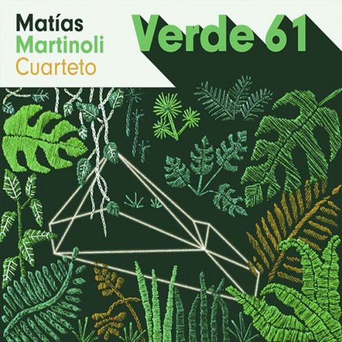 Matías Martinoli Cuarteto - Verde 61 (2018)