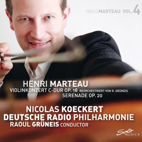 Nicolas Koeckert, Deutsche Radio Philharmonie Orchestra & Raoul Grüneis - Marteau, Vol. 4: Violin Concerto in C Major, Op. 18 & Serenade, Op. 20 (2019) [Hi-Res]