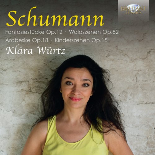 Klára Würtz - Schumann: Piano Music (2014)
